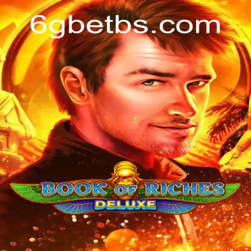Exploring the Exciting World of Book of Riches Deluxe and Its Special Feature - 6GBET