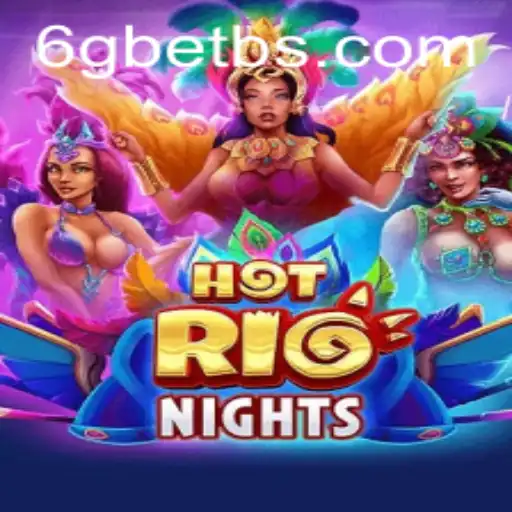 Dive into the Excitement of HotRioNights: A Comprehensive Guide to the Latest Gaming Sensation