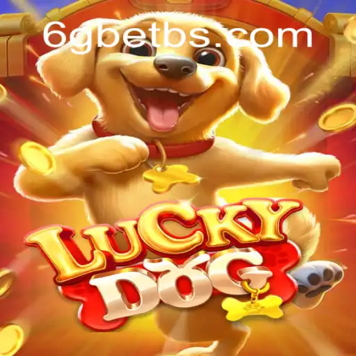 Exploring the Exciting World of LuckyDog: A Thrilling Adventure in the 6GBET Arena