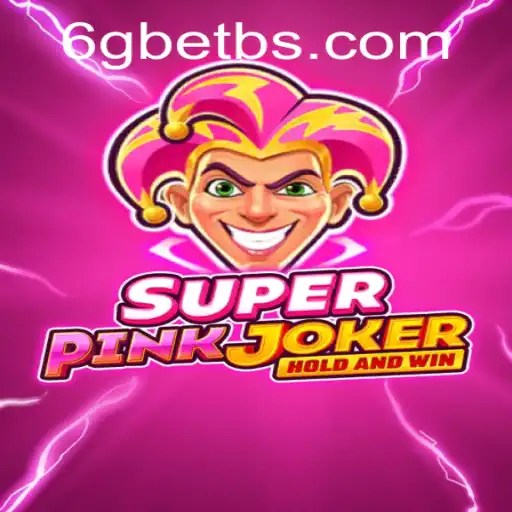 SuperPinkJoker: A Thrilling New Addition to the Gaming World with 6GBET